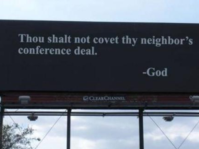 Thou Shall Not Covet Thy Neighbor's Conference