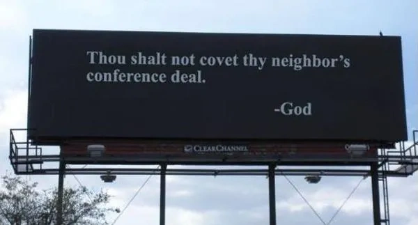 Thou Shall Not Covet Thy Neighbor's Conference