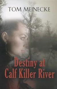 DestinyatCalfKilleRiver