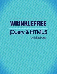 Wrinklefree jQuery and HTML5